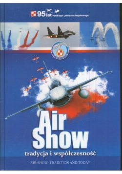 Air Show tradycja i współczesność