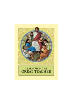 Children's Book - Learn From the Great Teacher