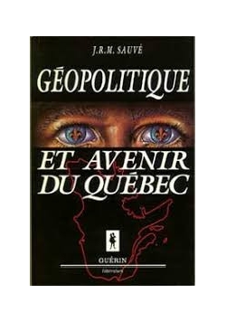 Geopolitque et avenir du quebec