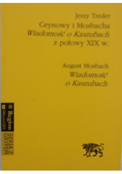 Ceynowy i Mosbacha "Wiadomość o Kaszubach" z połowy XIX w.