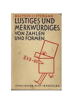 Lustiges Und Merkwurdiges Von Zahlen Und Formen, 1928r.