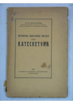 Metodyka nauczania religji czyli katechetyka, 1929 r.