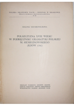 Polszczyzna XIII wieku w podręczniku gramatyki polskiej M. Siemiginowskiego