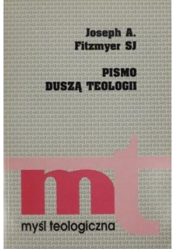 Pismo duszą teologii, MT