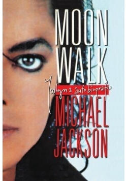 Moon Walk jedyna autobiografia Michael Jackson