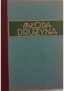 Młoda drużyna, 1947 r.