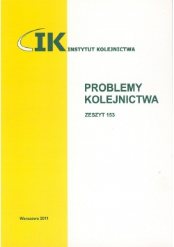 problemy Kolejnictwa,zeszyt 153