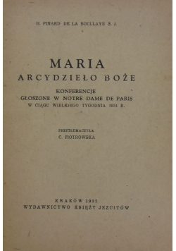 Maria Arcydzieło Boże ,1932r.