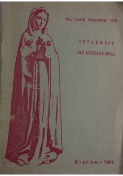 Refleksje. Na miesiąc maj