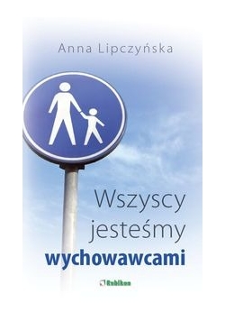 Wszyscy jesteśmy wychowawcami