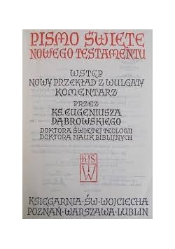 Pismo Święte Nowego Testamentu wstęp nowy przekład z wulgaty
