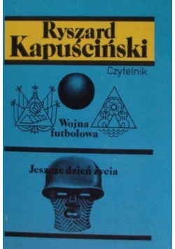 Wojna futbolowa. Jeszcze dzień życia