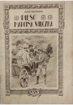 Pięść Marcina Wilczka ,1922 r.