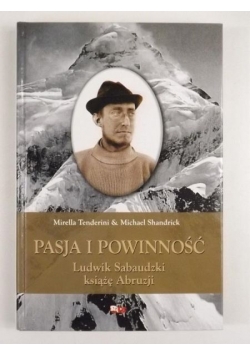 Pasja i powinność. Ludwik Sabaudzki książę Abruzji