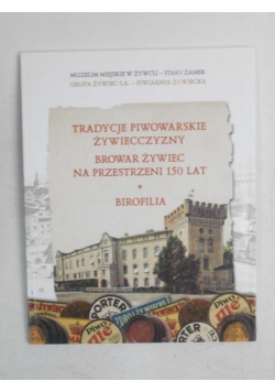 Tradycje piwowarskie żywiecczyzny