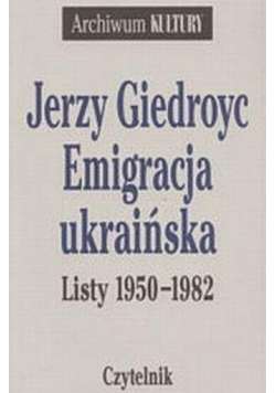 Emigracja ukraińska Listy 1950  do  1982