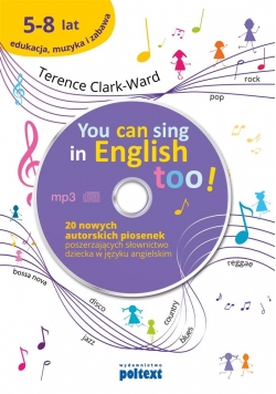You can sing in English too! 5-8 lat + CD