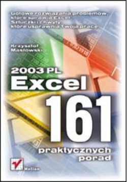 Excel 2003 PL 161 praktycznych porad