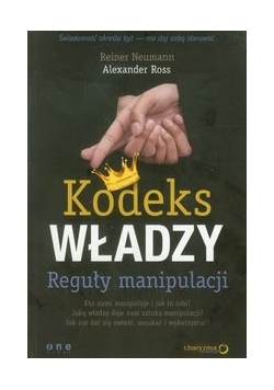 Kodeks władzy. Reguły manipulacji