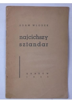 Najcichszy sztandar, 1945 r.