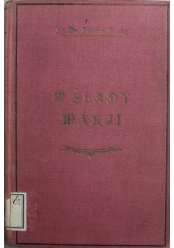 W ślady Marji Nauki majowe o obowiązkach chrześcijańskich 1927 r.