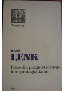 Filozofia pragmatycznego interpretacjonizmu
