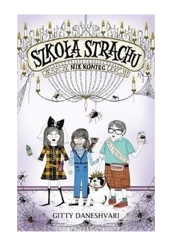 Szkoła strachu Jeszcze nie koniec lekcji!