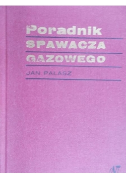 Poradnik spawacza gazowego