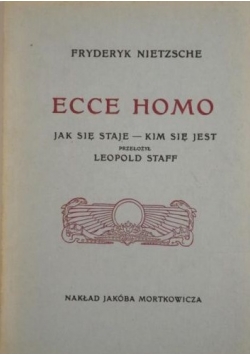 Ecce Homo. Jak się staje-kim się jest