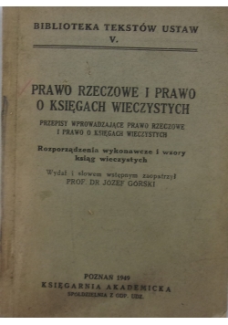 Prawo rzeczowe i prawo o księgach wieczystych, 1949 r.