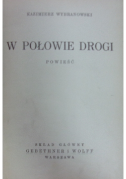 W połowie drogi, 1931 r.