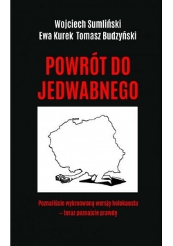 Powrót do Jedwabnego