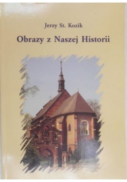 Obrazy z Naszej Historii
