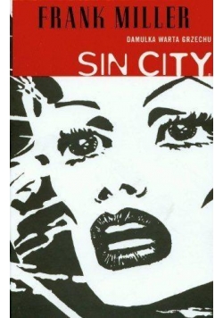 Sin City. Damulka warta grzechu