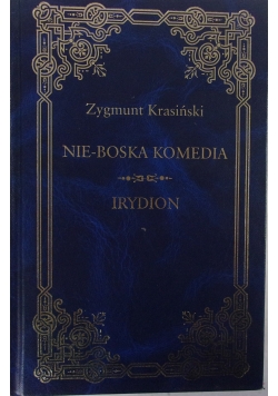 Nie-boska komedia. Irydion