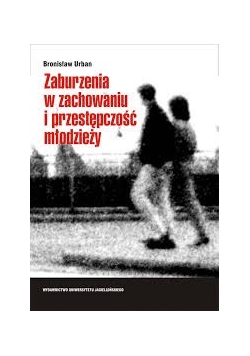 Zaburzenia w zachowaniu i przestępczość młodzieży