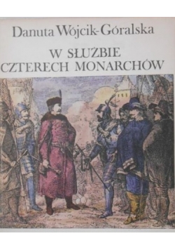 W służbie czterech monarchów