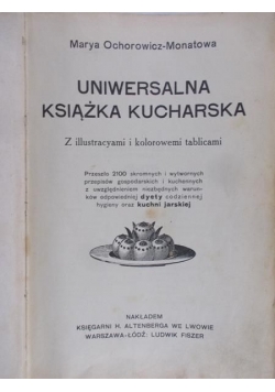 Uniwersalna Książka Kucharska, 1910r.
