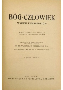 Bóg - Człowiek w opisie Ewangelistów 1936 r