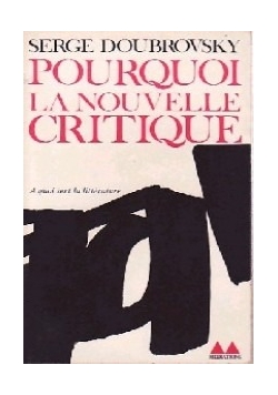 Pourquoi la Nouvelle critique