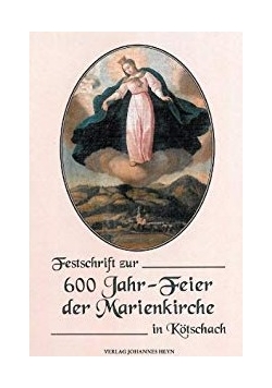 600 jahr feier der Marienkirche