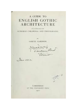 A guide to English Gothic Architecture , 1925r.