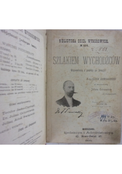 Szlakiem wychodźców: wspomnienia z podróży po Brazylii, odbytej z polecenia Galicyjskiego Wydziału Krajowego, tom II , 1900