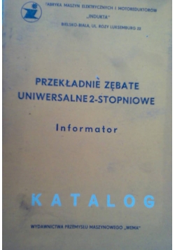 Przekładnie zębate uniwersalne 2 - stopniowe. Informator