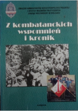 Z kombatanckich wspomnień i kronik