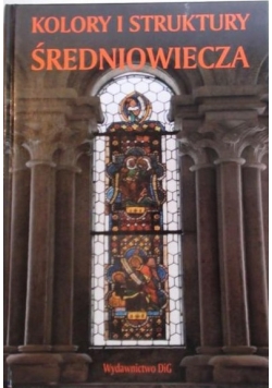 Kolory i struktury średniowiecza