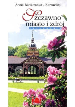 Szczawno Miasto i zdrój