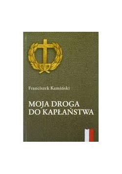 Moja droga do kapłaństwa