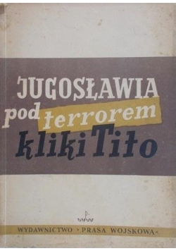 Jugosławia pod terrorem kliki Tito, 1950 r.