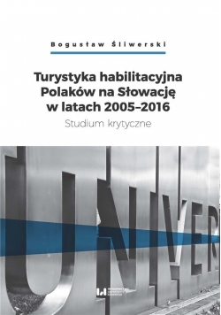Turystyka habilitacyjna Polaków na Słowację...